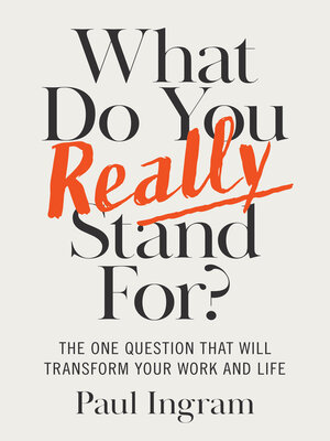 cover image of What Do You Really Stand For?